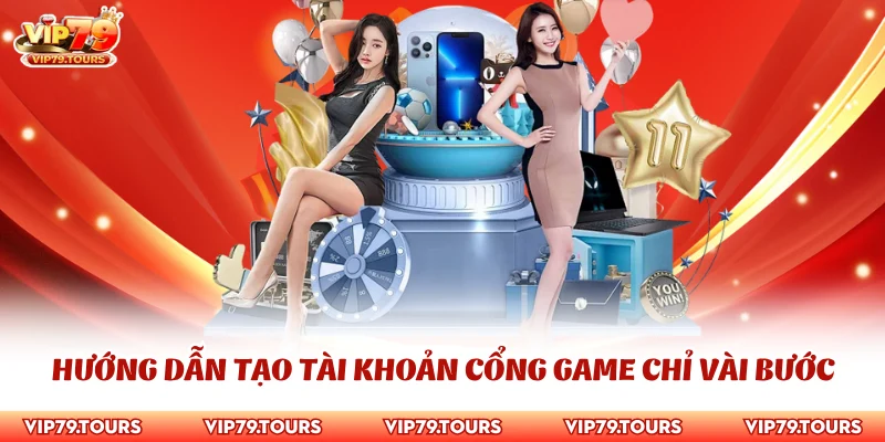 Đăng Ký Vip79 1 Hướng dẫn tạo tài khoản cổng game chỉ vài bước