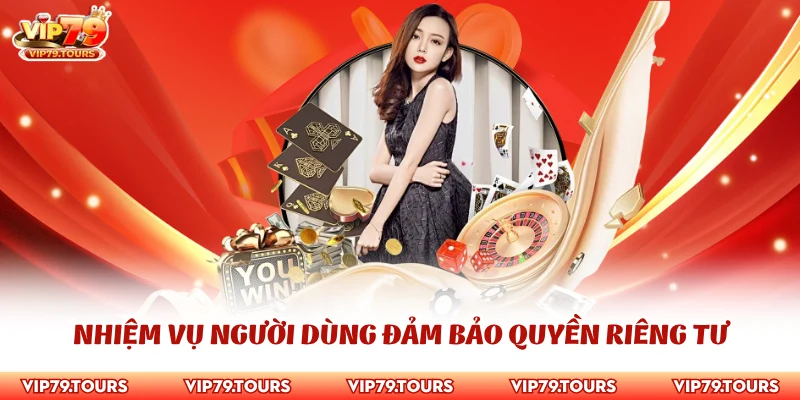 Quyền Riêng Tư 3 Nhiệm vụ người dùng đảm bảo quyền riêng tư