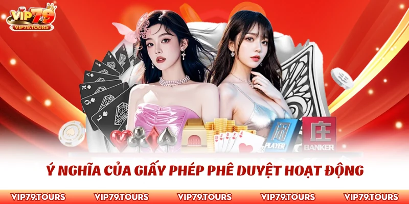 Giấy Phép Hoạt Động 2 Ý nghĩa của giấy phép phê duyệt hoạt động